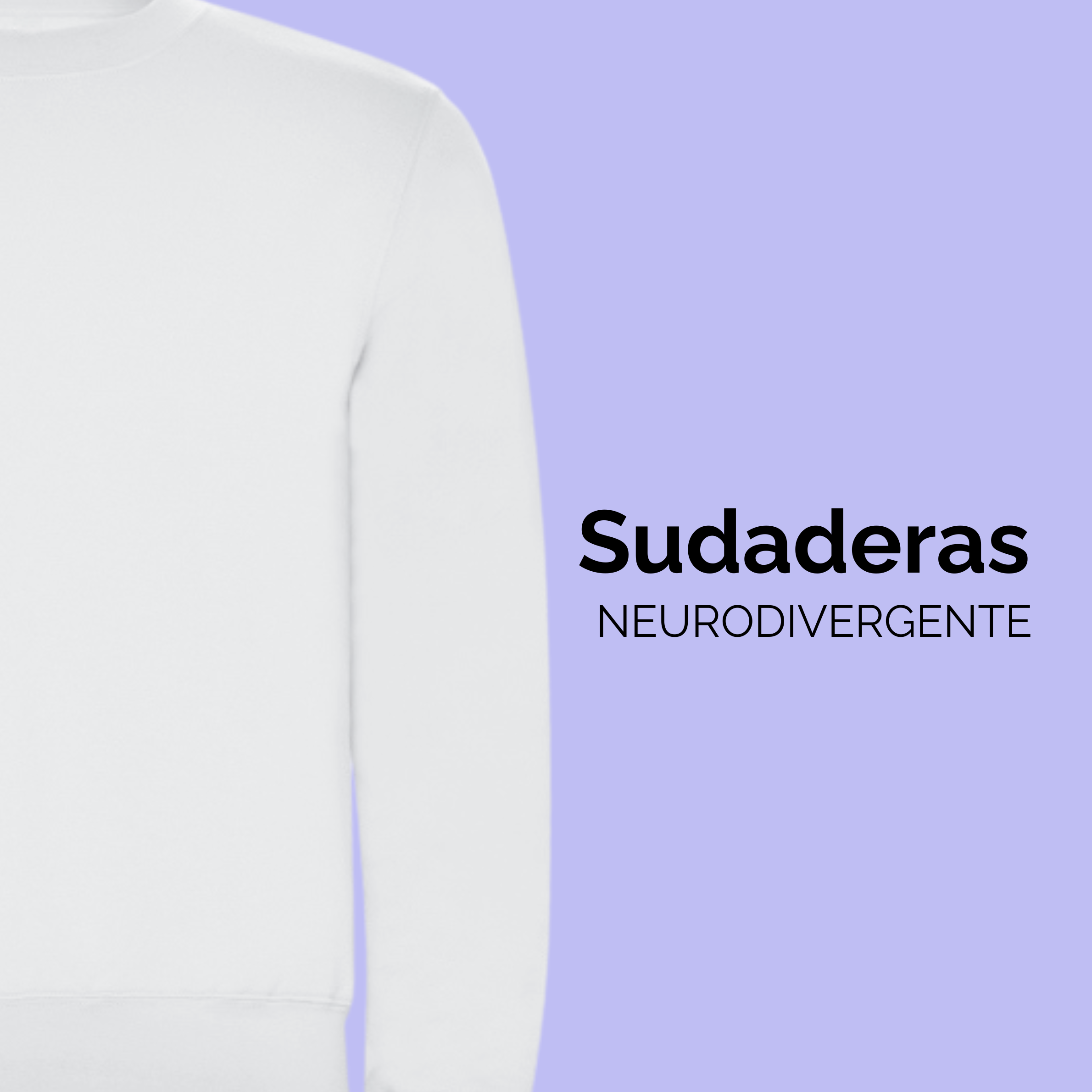 Sudaderas Neurodivergente