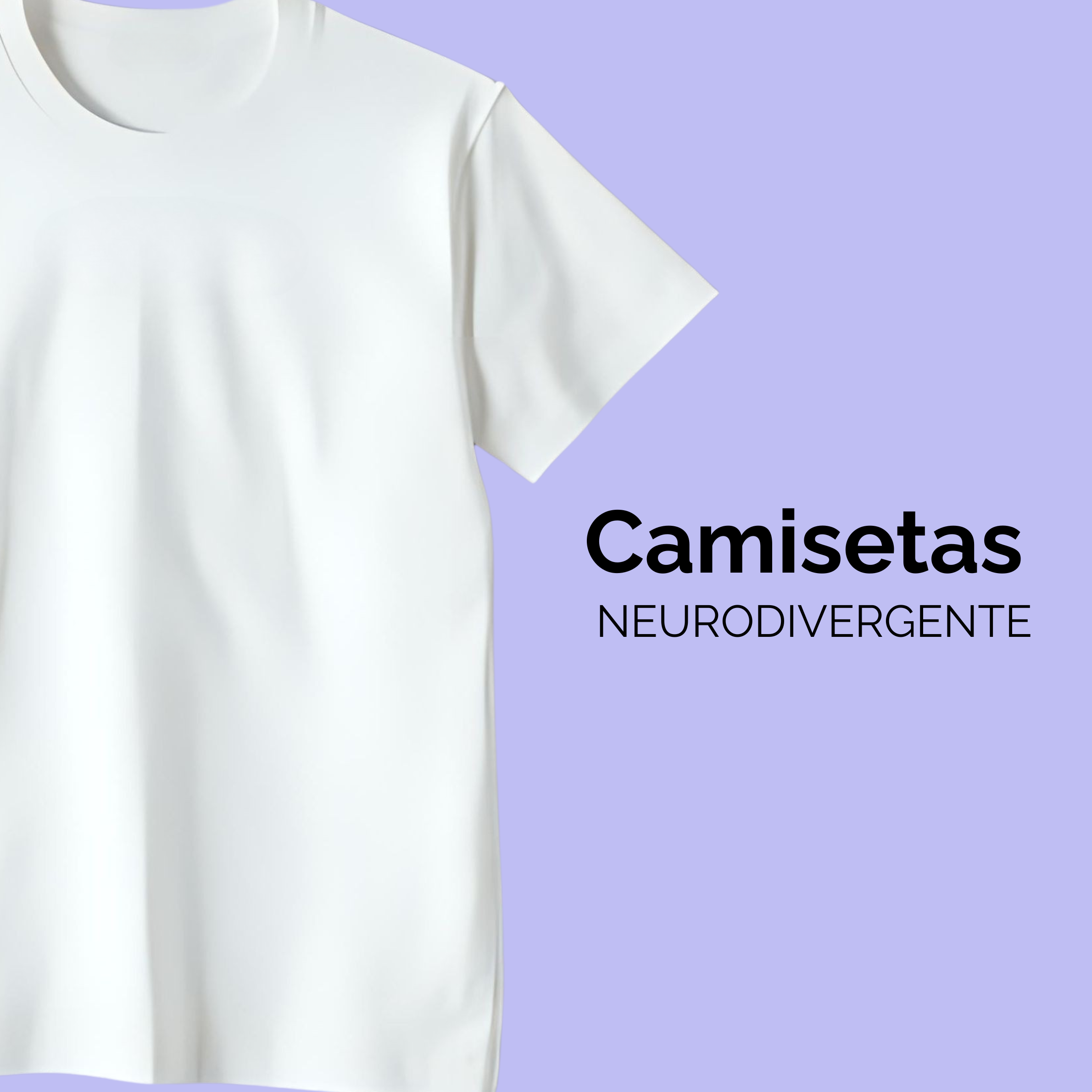Camisetas Neurodivergente